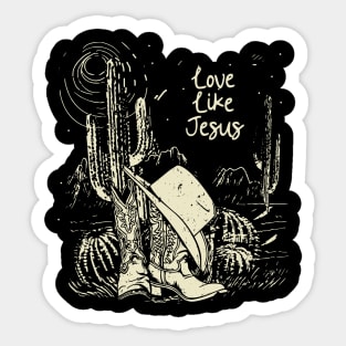 Love Like Jesus Boots Desert Sticker